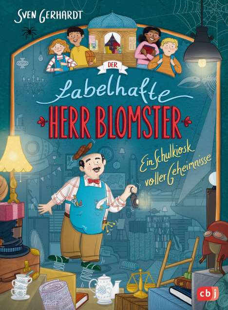 Sven Gerhardt: Der fabelhafte Herr Blomster - Ein Schulkiosk voller Geheimnisse, Buch