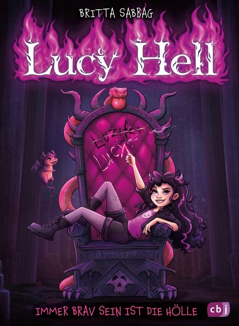 "Lucy Hell", "Immer brav sein ist die Hölle". Illustration eines Mädchens auf einem Thron mit Flammen und einem Teufel.