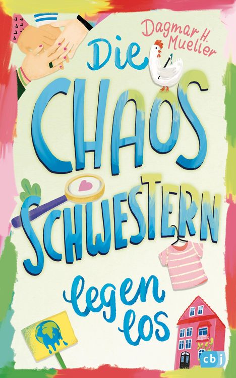 Dagmar H. Mueller: Die Chaosschwestern legen los, Buch