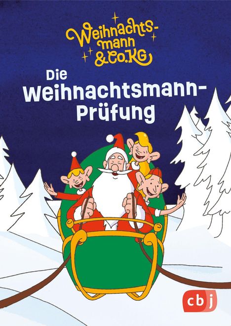 „Die Weihnachtsmann-Prüfung“. Weihnachtsmann und drei Helfer in einem Schlitten, umgeben von schneebedeckten Bäumen.