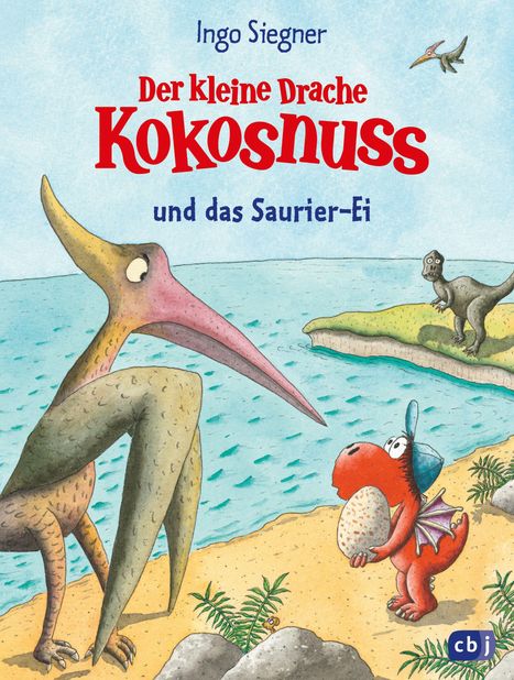 „Der kleine Drache Kokosnuss und das Saurier-Ei“ von Ingo Siegner. Illustration mit Drachen, Ei und Dinosauriern.