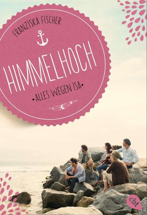 Franziska Fischer: Himmelhoch - Alles wegen Isa, Buch