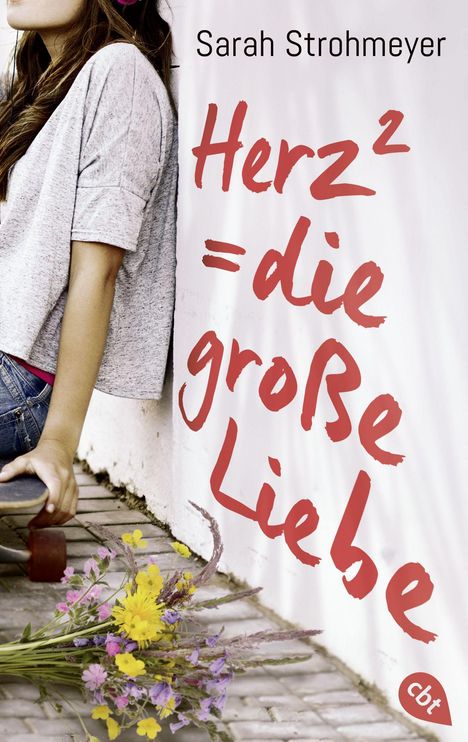 Sarah Strohmeyer: Herz² = die große Liebe, Buch