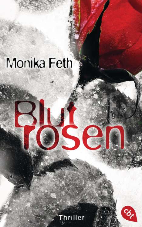 Monika Feth: Blutrosen, Buch