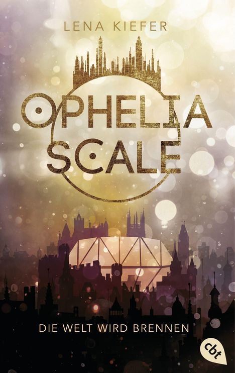 Lena Kiefer: Ophelia Scale - Die Welt wird brennen, Buch