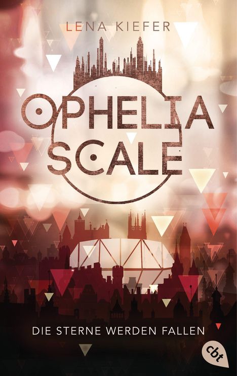 Lena Kiefer: Ophelia Scale - Die Sterne werden fallen, Buch