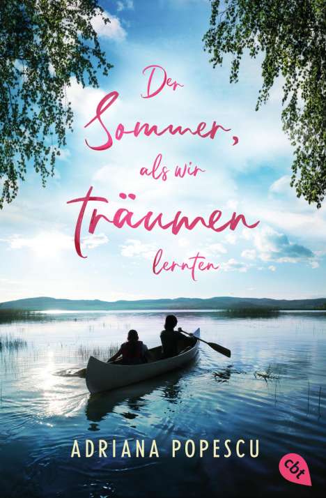Adriana Popescu: Der Sommer, als wir träumen lernten, Buch