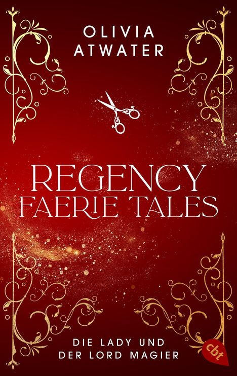 Olivia Atwater: Regency Fairy Tales - Die Lady und der Lord Magier, Buch