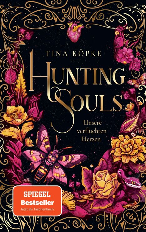 "Tina Köpke, Hunting Souls: Unsere verfluchten Herzen. SPIEGEL Bestseller. Ornamente, Blumen, Herz, Motte, Schlange."
