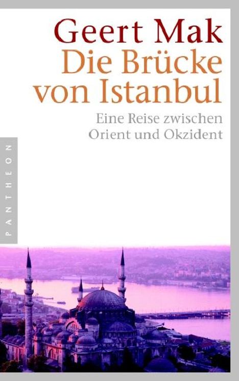 Geert Mak: Die Brücke von Istanbul, Buch