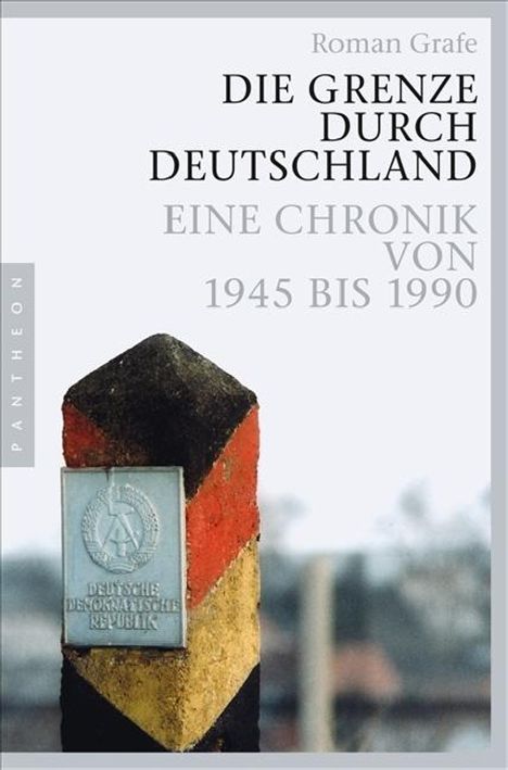 Roman Grafe: Die Grenze durch Deutschland, Buch