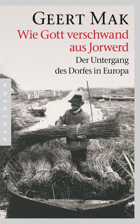 Geert Mak: Wie Gott verschwand aus Jorwerd, Buch