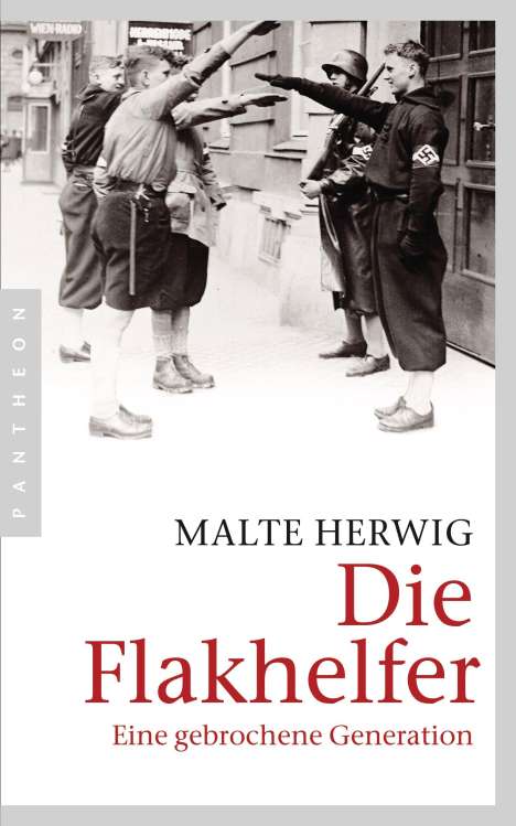Malte Herwig: Die Flakhelfer, Buch