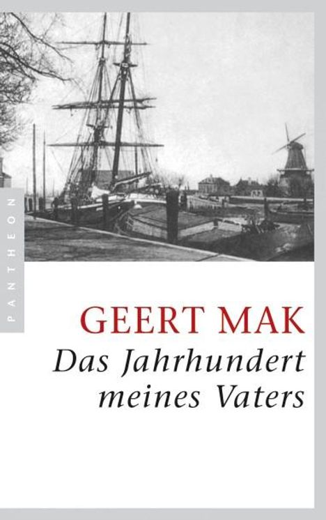 Geert Mak: Das Jahrhundert meines Vaters, Buch