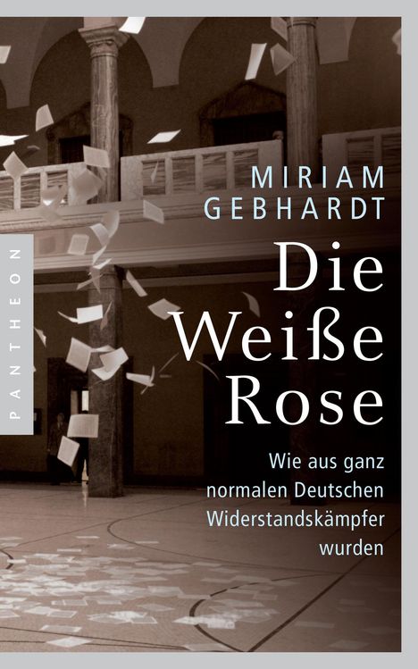 Miriam Gebhardt: Die Weiße Rose, Buch