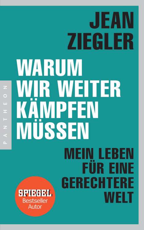 Jean Ziegler: Warum wir weiter kämpfen müssen, Buch