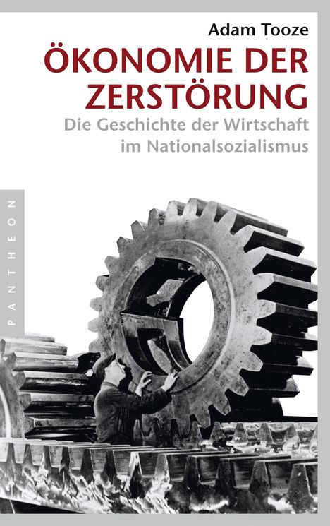 Adam Tooze: Ökonomie der Zerstörung, Buch