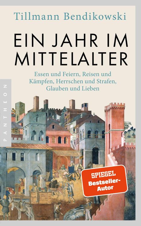 Tillmann Bendikowski: Ein Jahr im Mittelalter, Buch