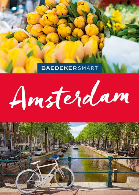"BAEDEKER SMART Amsterdam." Gelbe Tulpen oben, unten ein Kanal mit Booten, Fahrräder auf Brücke, grüne Bäume an den Ufern.