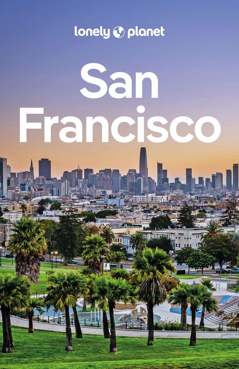 Alison Bing: LONELY PLANET Reiseführer San Francisco, Buch