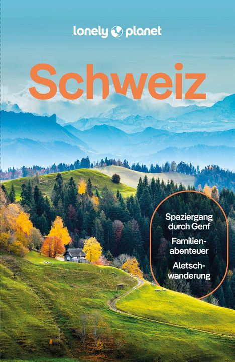 Kerry Walker: LONELY PLANET Reiseführer Schweiz, Buch