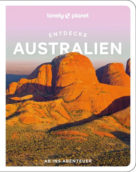 Anthony Ham: Lonely Planet Reiseführer Entdecke Australien, Buch