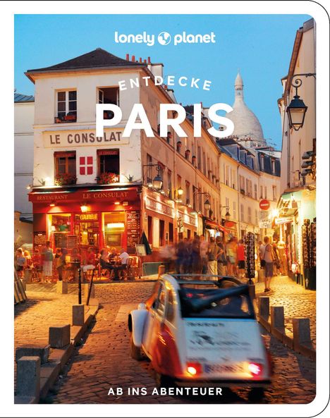 Mary Winston Nicklin: Lonely Planet Reiseführer Entdecke Paris, Buch