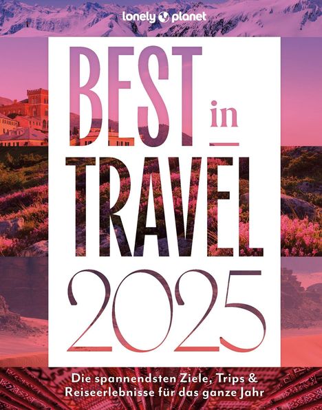 Lonely Planet Best in Travel 2025, Buch