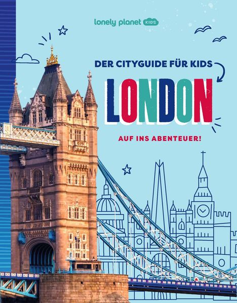 LONELY PLANET Kinderreiseführer Der Cityguide für Kids London, Buch