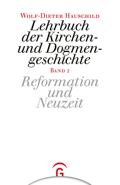 Wolf-Dieter Hauschild: Lehrbuch der Kirchen- und Dogmengeschichte 2, Buch