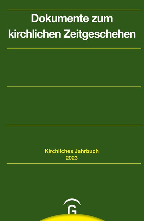 Dokumente zum kirchlichen Zeitgeschehen. Kirchliches Jahrbuch 2023. Grüner Hintergrund mit gelben Linien und Logo unten.