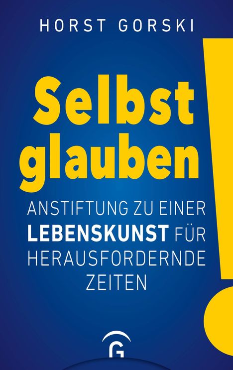 Horst Gorski: Selbst glauben!, Buch