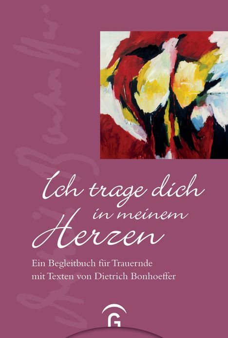 Dietrich Bonhoeffer: Ich trage dich in meinem Herzen, Buch
