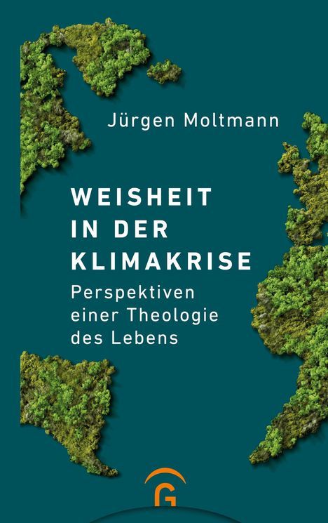 Jürgen Moltmann: Weisheit in der Klimakrise, Buch