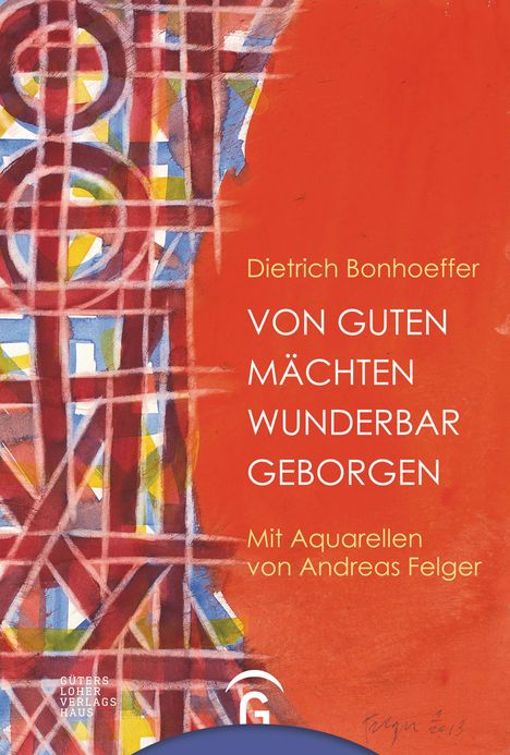 Dietrich Bonhoeffer: Von guten Mächten wunderbar geborgen, Buch