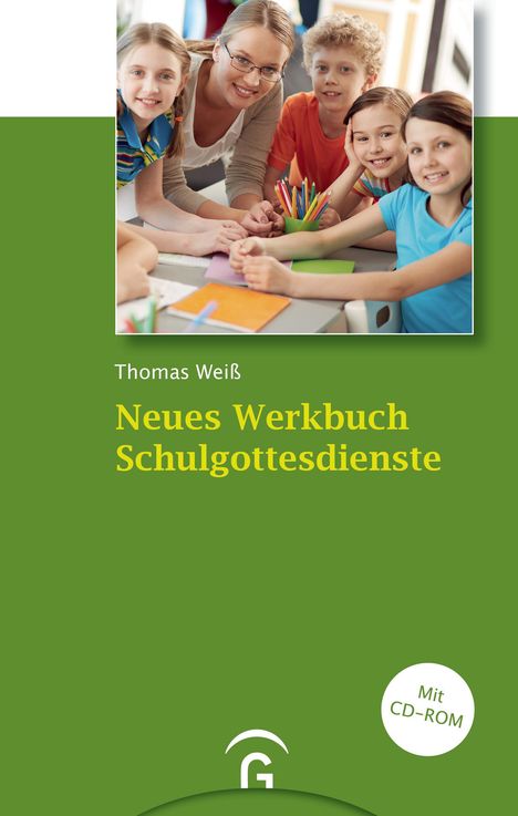 Thomas Weiß: Neues Werkbuch Schulgottesdienste, Buch