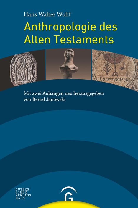 Hans Walter Wolff: Anthropologie des Alten Testaments, Buch