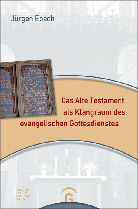 Jürgen Ebach: Das Alte Testament als Klangraum des evangelischen Gottesdienstes, Buch