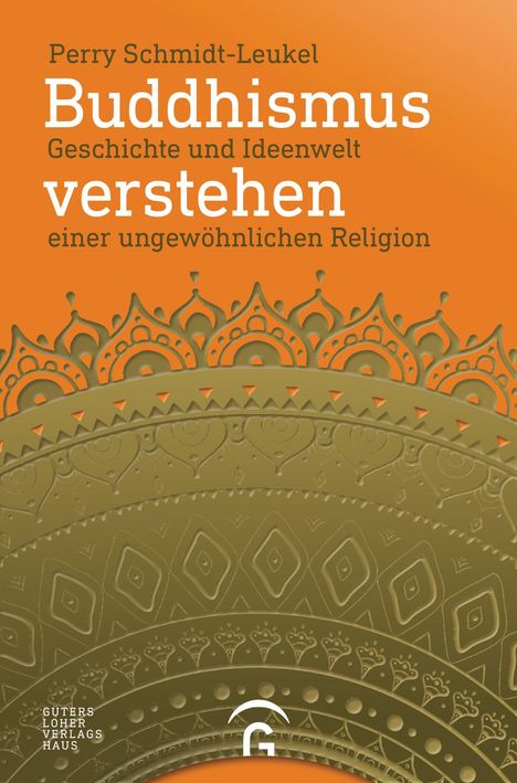 Perry Schmidt-Leukel: Buddhismus verstehen, Buch