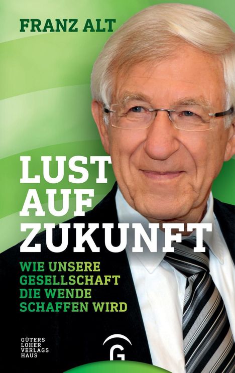 Franz Alt: Lust auf Zukunft, Buch