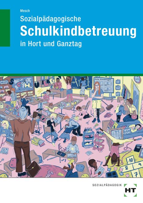 „Sozialpädagogische Schulkindbetreuung in Hort und Ganztag.“ Illustration von Kindern in einem lebhaften Klassenzimmer.