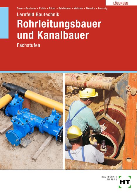 Rüdiger Wenzke: Lösungen zu Lernfeld Bautechnik Rohrleitungsbauer und Kanalbauer, Buch