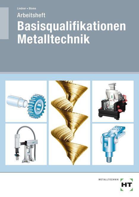 Arbeitsheft Basisqualifikationen Metalltechnik. Illustrationen von Maschinen und Metallwerkzeugen in einem technischen Stil.