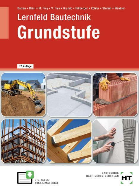 Titel: "Lernfeld Bautechnik Grundstufe". Mehrere Baustellenfotos: Bagger, Betonfundament, Mauerarbeiten, Stahlgerüst, Dachbalken, Putzarbeiten.