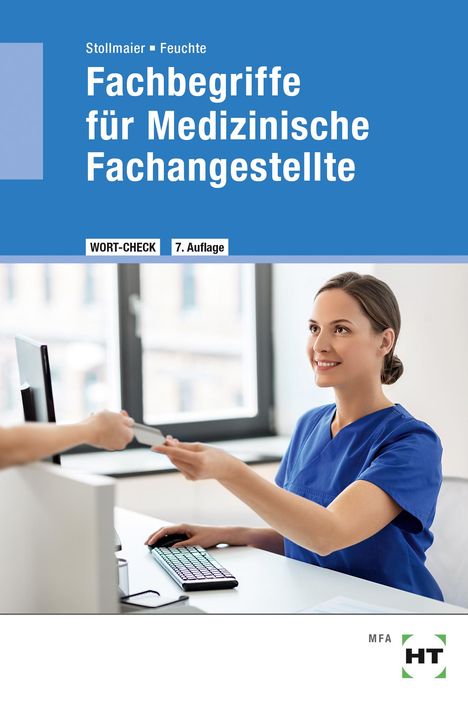 Winfried Stollmaier: Fachbegriffe für Medizinische Fachangestellte, Buch