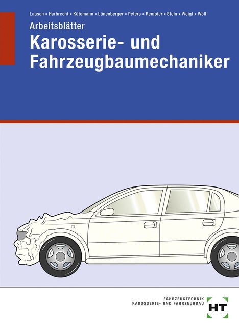 Patricia Harbrecht: Arbeitsblätter Karosserie- und Fahrzeugbaumechaniker, Buch
