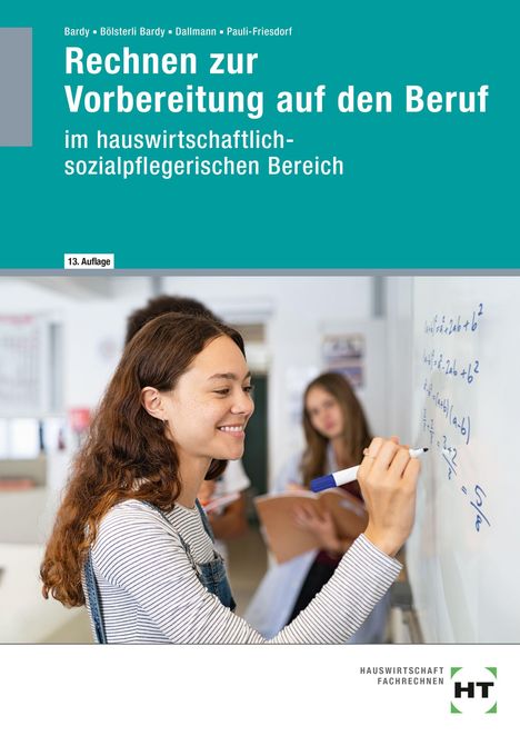 „Rechnen zur Vorbereitung auf den Beruf“ steht groß oben. Eine Frau schreibt an ein Whiteboard. Unten ein HT-Logo.