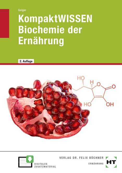 Julian Geiger: KompaktWISSEN Biochemie der Ernährung, Buch