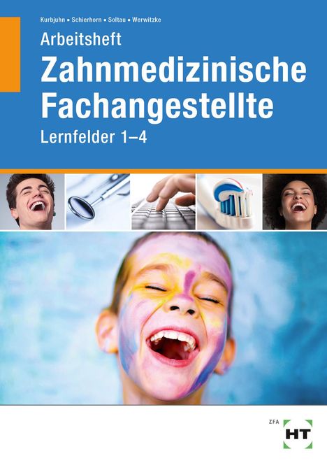 Sabine Werwitzke: Arbeitsheft Zahnmedizinische Fachangestellte. Lernfelder 1- 4, Buch