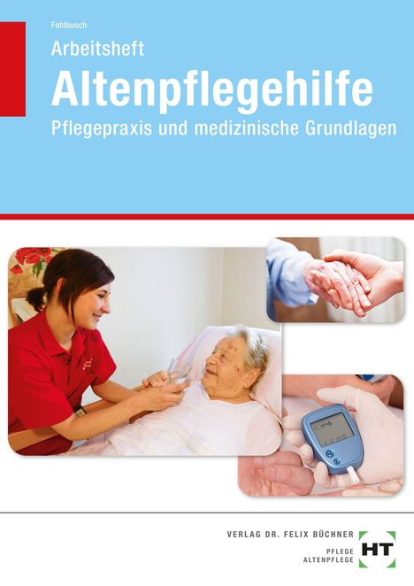 Heidi Fahlbusch: Arbeitsheft Altenpflegehilfe, Buch